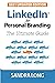 LinkedIn for Personal Branding: The Ultimate Guide