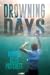 Drowning Days