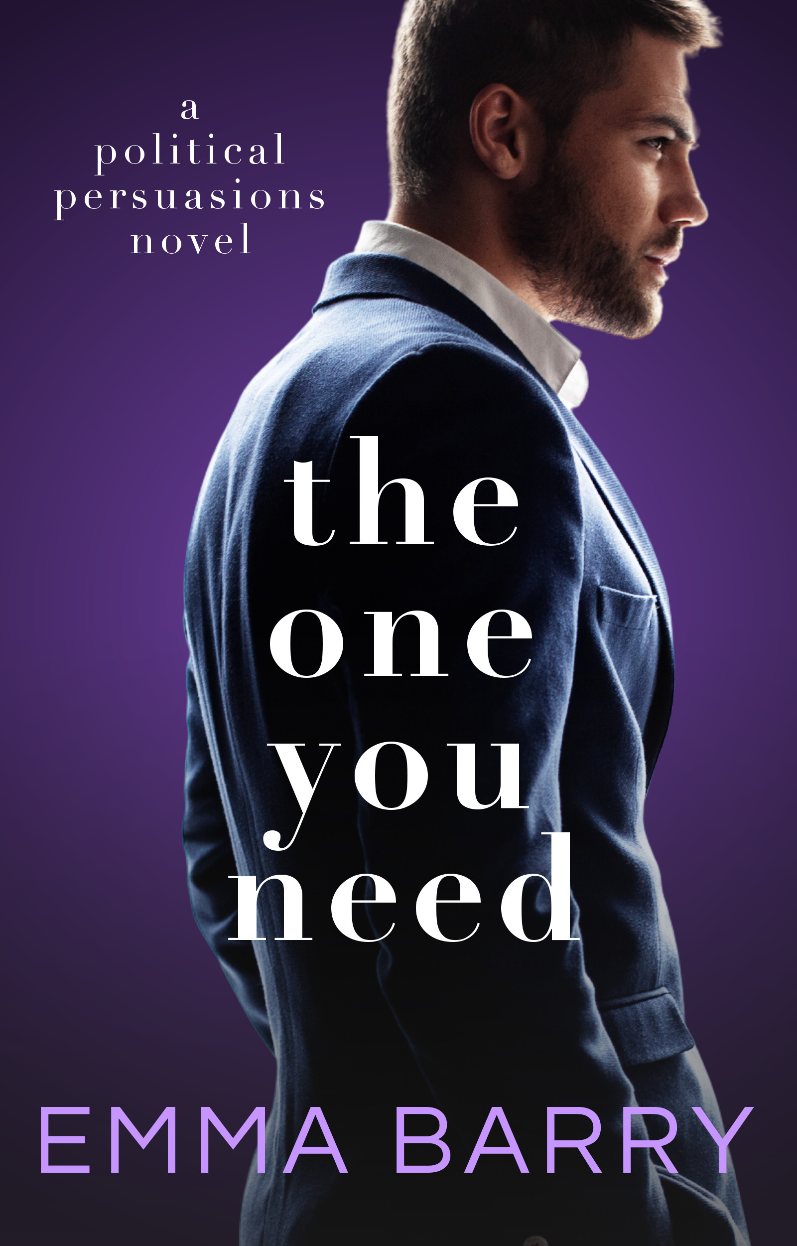 The One You Need (Political Persuasions, #2)