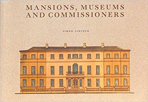 Mansions, Museums and Commissioners: An architectural history of the Office of Public Works on St. Stephen's Green