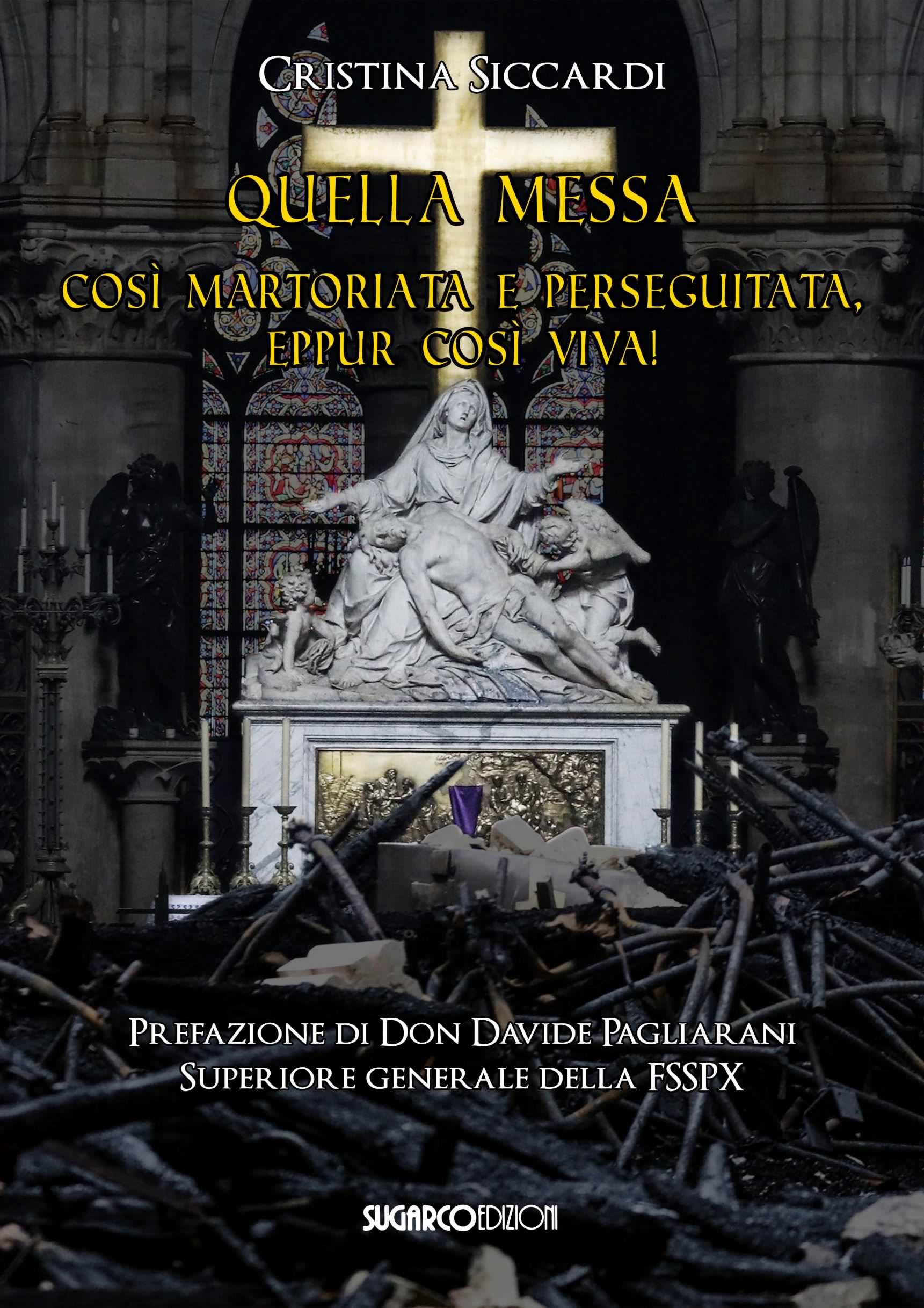 Quella Messa così martoriata e perseguitata, eppur così viva!