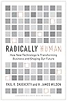 Radically Human: ...