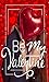 Be My Valentine
