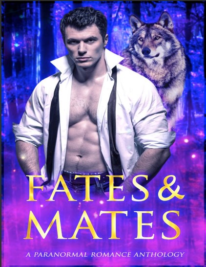 Fates & Mates: A Paranormal Romance Anthology