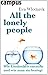 All the lonely people - Wie Einsamkeit entsteht und wie man sie besiegt