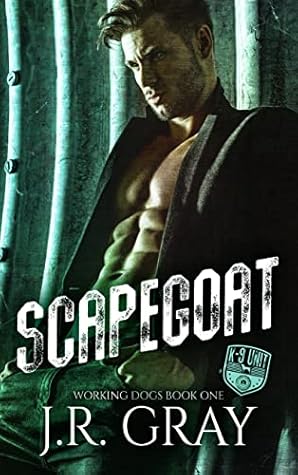 Scapegoat (Working Dogs, #1)