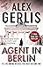 Agent in Berlin: A master of spy fiction to rival le Carre' David Young (Wolf Pack Spies)