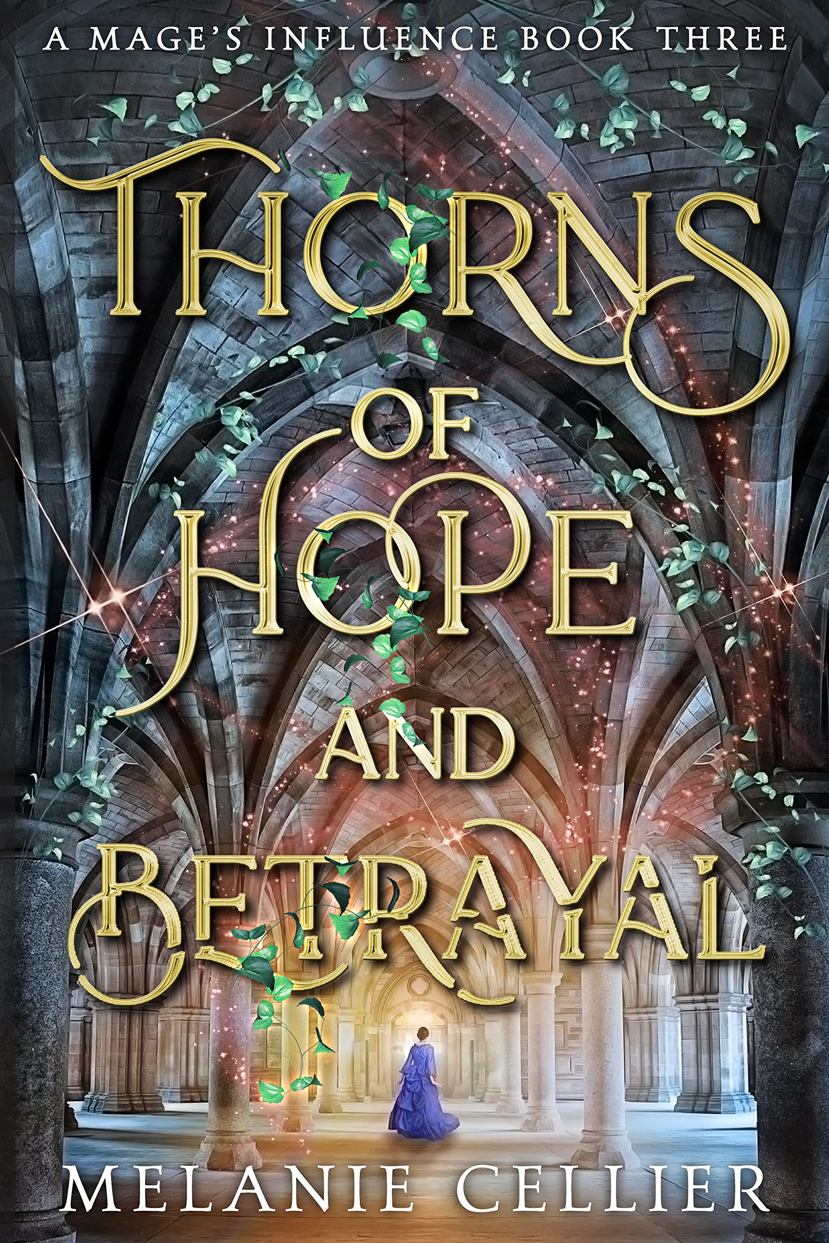 Thorns of Hope and Betrayal (A Mage's Influence #3)