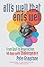 All's Well That Ends Well: From Dust to Resurrection: 40 Days with Shakespeare