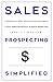 Sales Prospecting Simplifie...