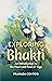 Exploring Bhakti by Pranada Comtois