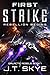 First Strike: Rebellion Beg...