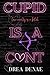 Cupid Is A C♥nt (Holiday Ho...