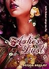 Ashes & Dust (Of Dust and Darkness, #3) Ashes & Dust (Of Dust and Darkness, #3)