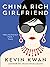 China Rich Girlfriend (Crazy Rich Asians, #2)