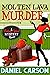 Molten Lava Murder by Daniel Carson