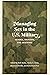 Managing Sex in the U.S. Military: Gender, Identity, and Behavior (Studies in War, Society, and the Military)