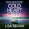 Cold Heart Creek by Lisa  Regan