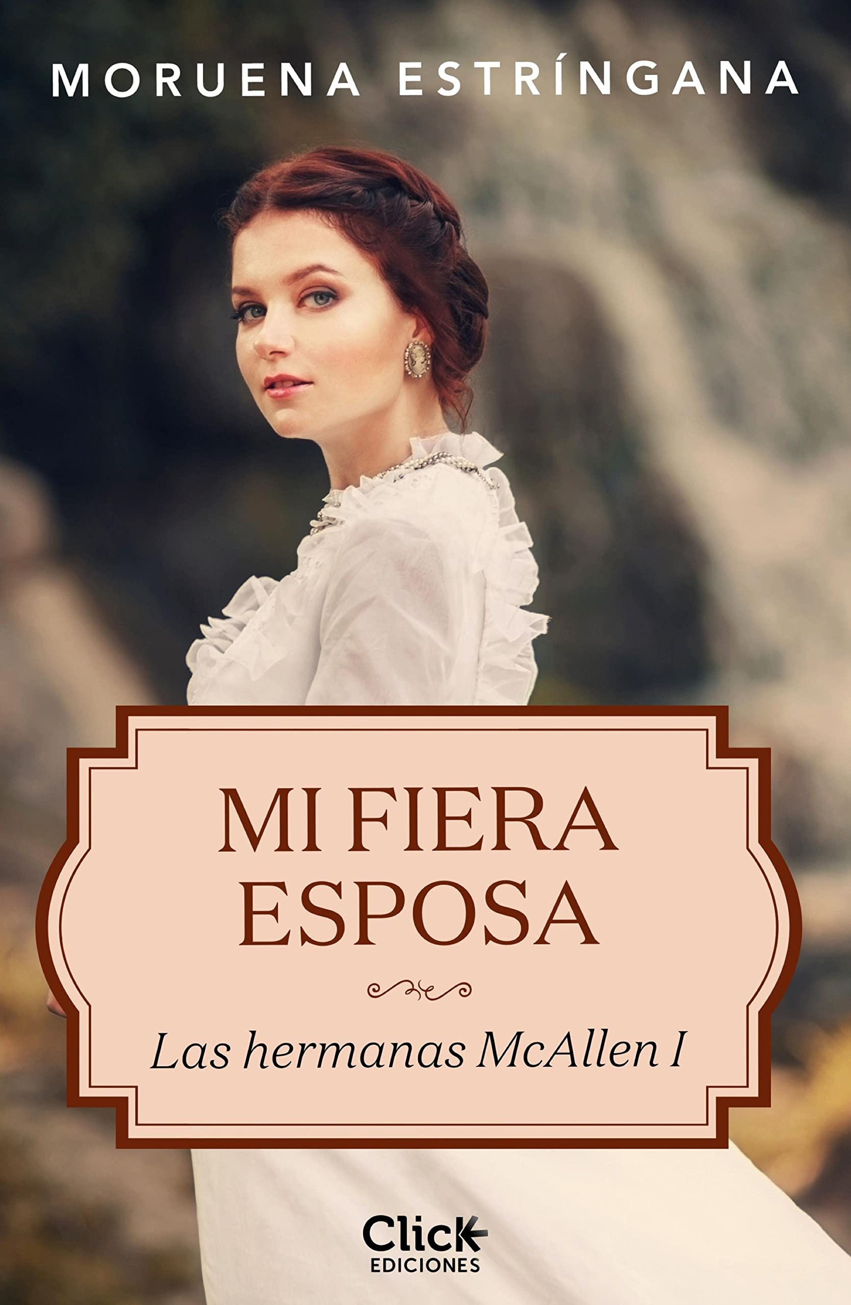 Mi fiera esposa (Las hermanas McAllen #1)