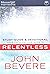 Relentless - Study Guide and Devotional