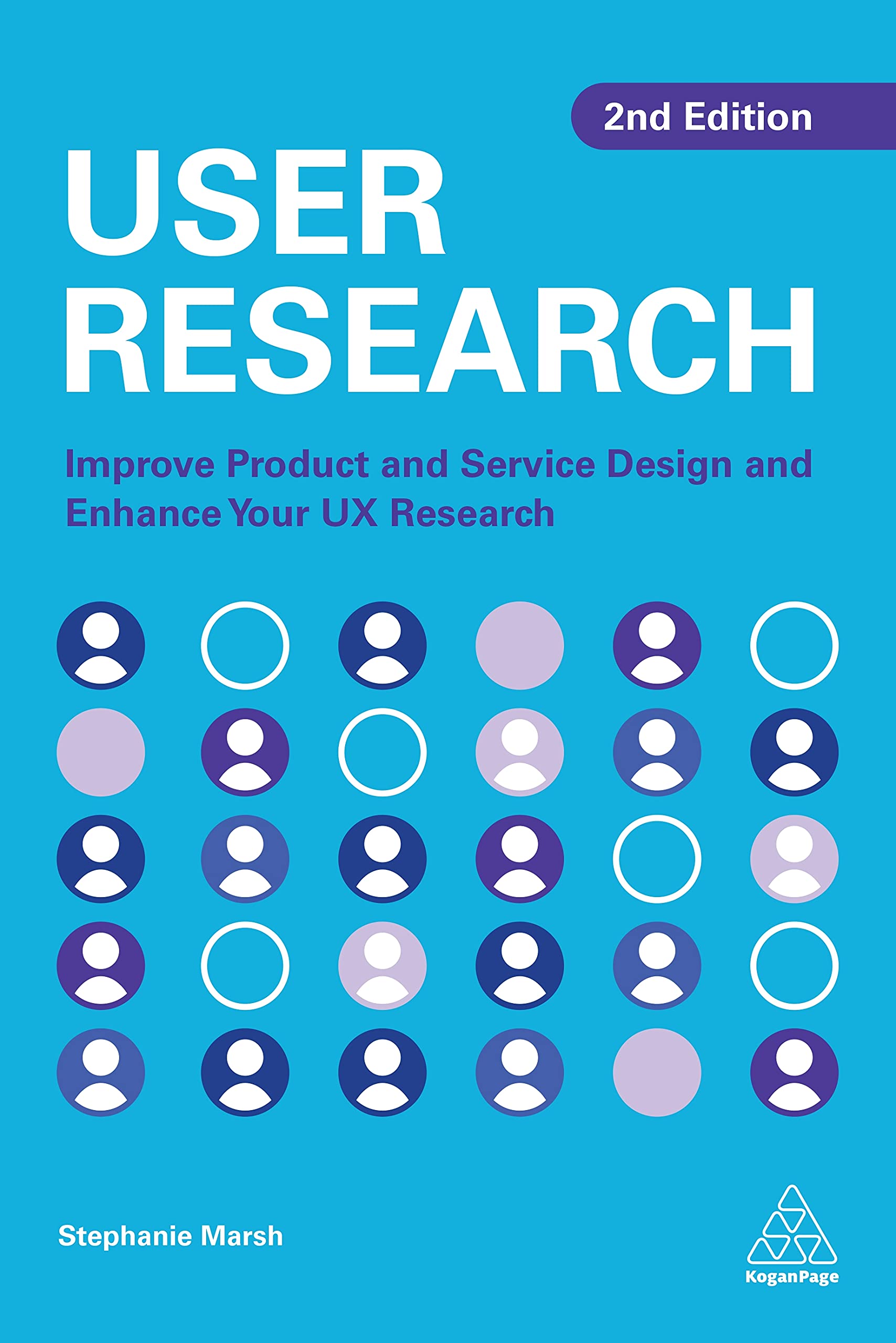 User Research: Improve Product and Service Design and Enhance Your UX Research (Kindle Edition)