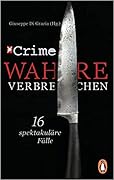 Stern Crime – Wahre Verbrechen: Der Fall Frauke Liebs und 15 weitere spektakuläre Fälle