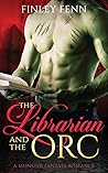 The Librarian and the Orc by Finley Fenn