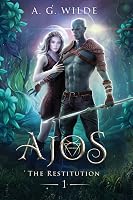 Ajos (The Restitution #1) by A.G. Wilde
