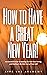 How to Have a Great New Yea...