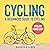 CYCLING - A BEGINNERS GUIDE...