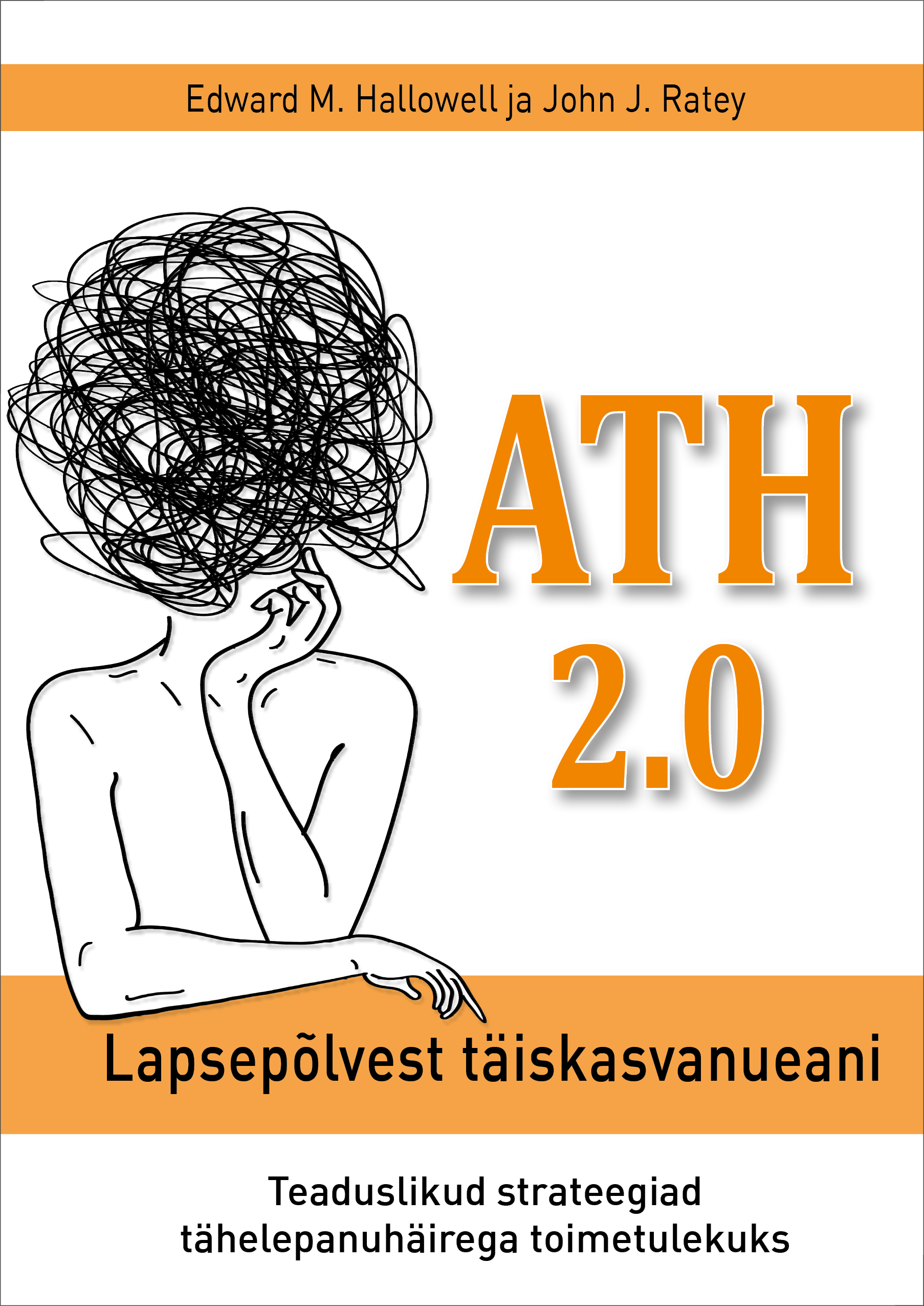 ATH 2.0: lapsepõlvest täiskasvanueani