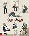 Farbröder by Teresa Glad Farbröder by Teresa Glad