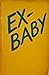 Ex-Baby