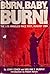 Burn, Baby, Burn! The Los A...