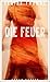 Die Feuer