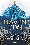 Havenfall, Tome 01 by Sara  Holland