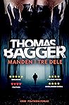 Manden i tre dele by Thomas Bagger