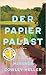 Der Papierpalast