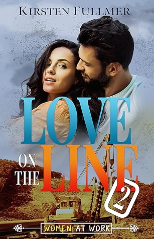Love on the Line 2 (Women at Work, #2)