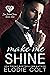 Make Me Shine (Six Silent Sins Book 1)