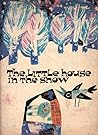 The little house in the snow