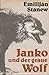 Janko und der graue Wolf