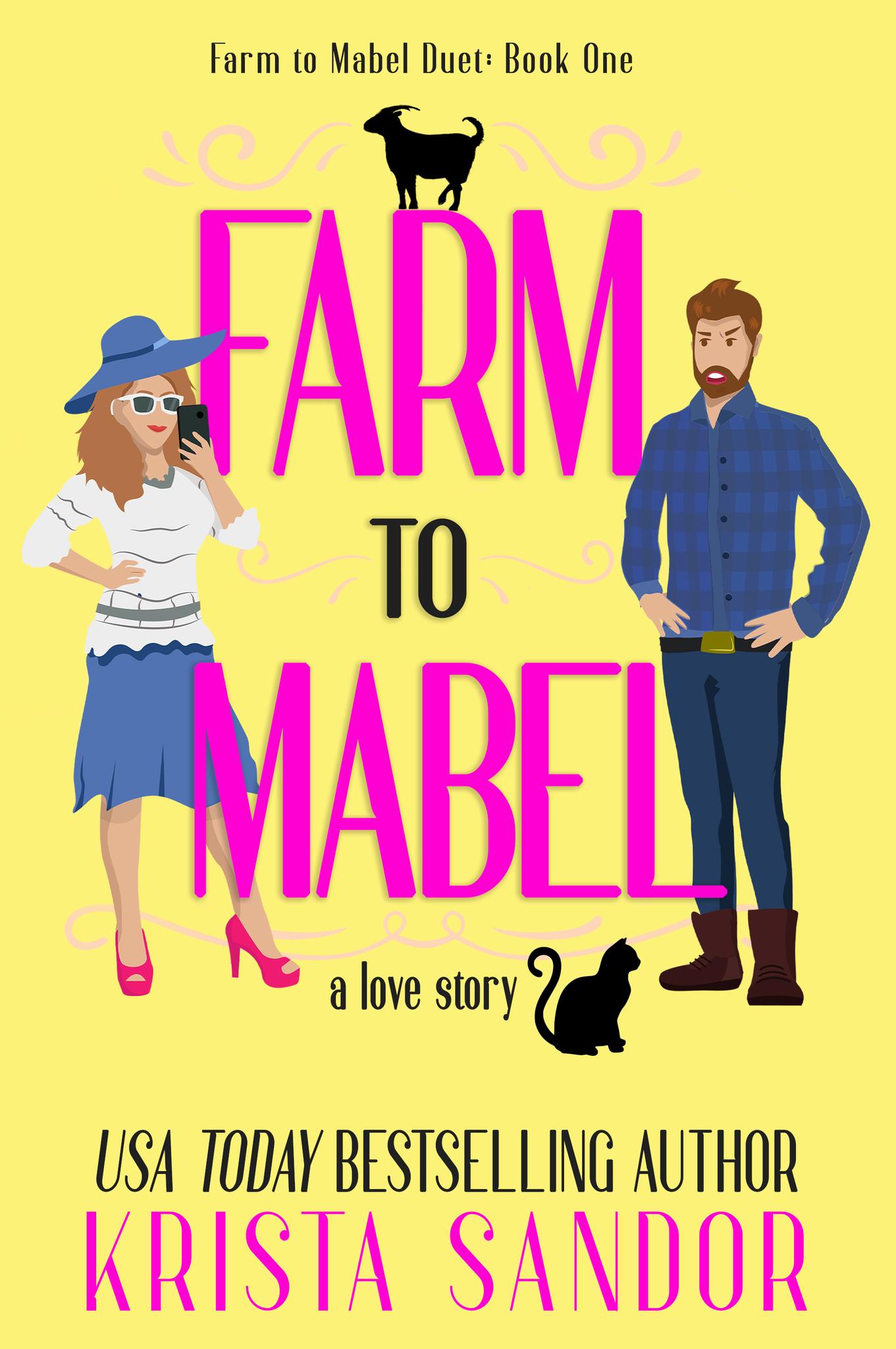 Farm to Mabel (Farm to Mabel Duet, #1)
