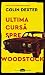 Ultima cursă spre Woodstock by Colin Dexter