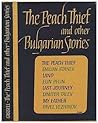 The Peach Thief, and Other Bulgarian Stories