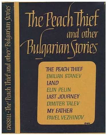 The Peach Thief, and Other Bulgarian Stories (Hardcover)