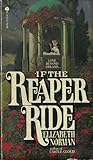 If the Reaper Ride If the Reaper Ride