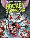 Hat Tricked (Hockey Super Six, #3)