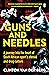Guns and Needles: A journey...
