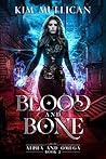 Blood and Bone